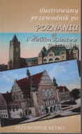 Ilustrowany przewodnik po Poznaniu i Wielkim Księstwie Poznańskim z 1909