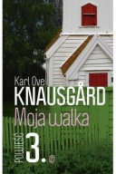Moja walka Księga 3 Karl Ove Knausgard