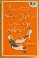 Dlaczego mężczyźni kochają zołzy Sherry Argov