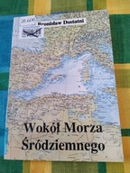 Wokół Morza Śródziemnego Dostatni