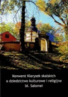 Konwent Klarysek skalskich a dziedzictwo kulturowe i religijne bł. Salomei