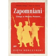 Zapomniani Chłopi w Wojsku Polskim Piotr Korczyński ksiazka