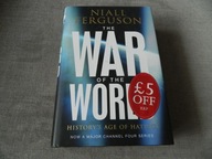 THE WAR OF THE WORLD - NIALL FERGUSON
