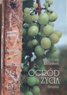 Ogród życia Różanek