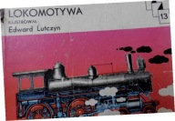 Lokomotywa Julian Tuwim il. Edward Lutczyn