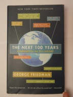 The Next 100 Years George Friedman