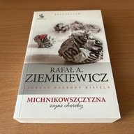 Michnikowszczyzna Rafał A. Ziemkiewicz