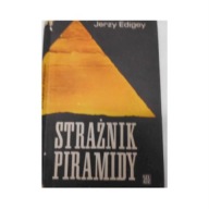 Strażnik piramidy Jerzy Edigey