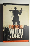 DĘBSKI Wilki i orły