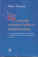 Recepcja włoskiej kultury intelektualnej w krakowskim środowisku ; jak nowa