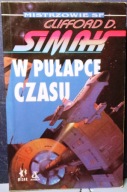W pułapce czasu, Clifford D. Simak [1993]