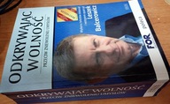 Odkrywając wolność Przeciw zniewoleniu umysłów Leszek Balcerowicz
