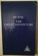 Alice A. Bailey DEATH THE GREAT ADVENTURE