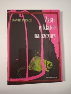 ŻYJĄC W KLATCE NA SZCZURY David Pierce