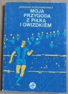 Moja przygoda z piłką i gwizdkiem Aleksandrowicz