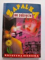 Zapałka na zakręcie Krystyna Siesicka