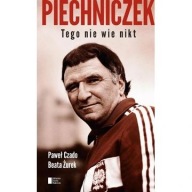 Piechniczek Tego nie wie nikt Czado biografia trenera ksiazka nowa