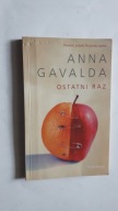 OSTATNI RAZ - Anna Gavalda