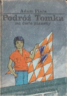 Podróż Tomka na dwie planety Adam Fiala