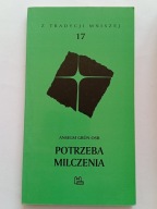 Potrzeba milczenia Anselm Grün Z Tradycji Mniszej 17