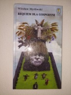 W.Myśliwski - Requiem dla gospodyni