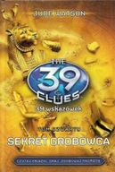 SEKRET GROBOWCA Seria / Cykl: The 39 CLUES 39 WSKAZÓWEK Tom 4 Jude WATSON
