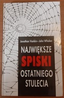 Największe spiski ostatniego stulecia J. Vankin