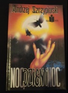 Noc dzień i noc Szczypiorski