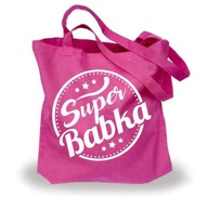 Torba eko bawełniana zakupy prezent SUPER BABKA dzień kobiet - różowa