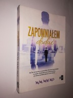 ZAPOMNIALEM DODAC - M. M. Macko (2021)