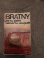 Lot ku ziemi, czwartki ubogich - Bratny