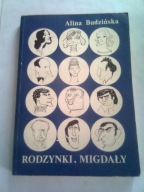RODZYNKI, MIGDAŁY - Alina Budzińska