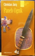 PENEB OGNIK, Christian JACQ [Świetlisty Kamień (3.), Noir Sur Blanc 2000]