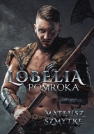 Mateusz Szmytke - Lobelia Pomroka + autograf