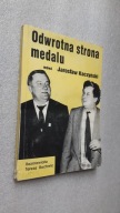 ODWROTNA STRONA MEDALU Z Jaroslawem Kaczynskim rozmawia Teresa Bochwic 1991