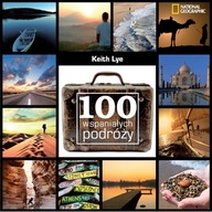 100 wspaniałych podróży Keith Lye