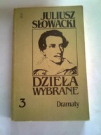 DZIEŁA WYBRANE DRAMATY - Juliusz Słowacki