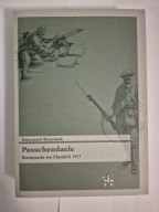 Passchendaele Kampania we Flandrii 1917 Krzysztof Marcinek Inforteditions