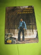 Świat Jerzego Połomskiego