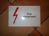 STARA BLASZANA TABLICA POD NAPIĘCIEM