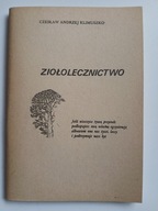 ZIOŁOLECZNICTWO , Czesław Andrzej Klimuszko