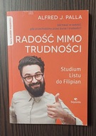 Radość mimo trudności Alfred J. Palla