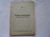PRZEPISY BEZPIECZENSTWA NA KOPALNIACH WĘGLA KAMIENNEGO