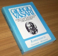 KOMENTARZE DO 'ŻYWOTÓW GIORGIA VASARIEGO' Milanesi