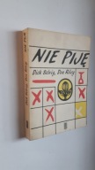 NIE PIJE - Dick Selvig