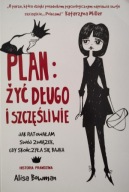 Plan: żyć długo i szczęśliwie Alisa Bowman
