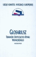 ANGIELSKO-POLSKI GLOSARIUSZ TERMINÓW DOTYCZĄCYCH RYNKU WEWNĘTRZNEGO MILLER