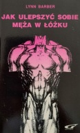 Jak ulepszyć sobie męża w łóżku Lynn Barber
