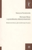 Hermann Hesse w poszukiwaniu własnej tożsamości Katarzyna Nowakowska