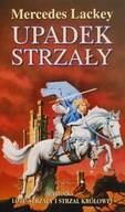 Upadek strzały Mercedes Lackey